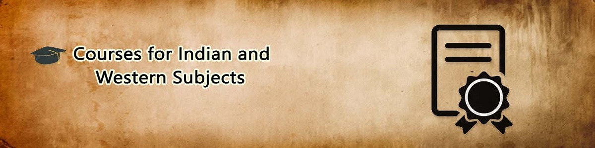 Courses for Indian and Western Subjects
